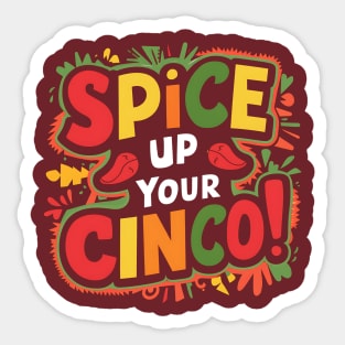Spice Up Your Cinco Sticker